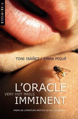 ORACLE IMMINENT, L' | 9788498241518 | IBÀÑEZ, TONI/PIQUÉ, EMMA | Llibreria L'Illa - Llibreria Online de Mollet - Comprar llibres online