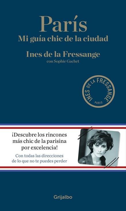 PARÍS | 9788416449309 | DE LA FRESSANGE, INES/GACHET, SOPHIE | Llibreria L'Illa - Llibreria Online de Mollet - Comprar llibres online