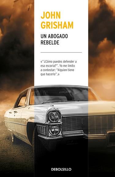 ABOGADO REBELDE, UN | 9788466341509 | GRISHAM, JOHN | Llibreria L'Illa - Llibreria Online de Mollet - Comprar llibres online