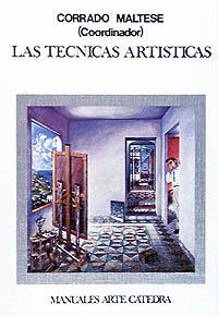 TECNICAS ARTISTICAS, LAS | 9788437602288 | MALTESES, CORRADO | Llibreria L'Illa - Llibreria Online de Mollet - Comprar llibres online