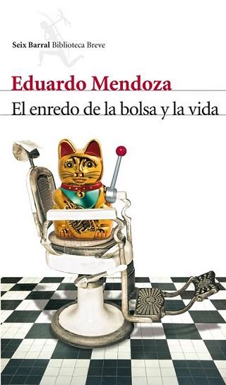 ENREDO DE LA BOLSA Y LA VIDA, EL | 9788432210006 | MENDOZA, EDUARDO | Llibreria L'Illa - Llibreria Online de Mollet - Comprar llibres online