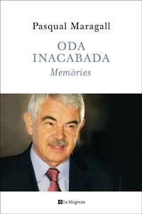 ODA INACABADA. MEMORIES | 9788498673722 | MARAGALL, PASQUAL | Llibreria L'Illa - Llibreria Online de Mollet - Comprar llibres online