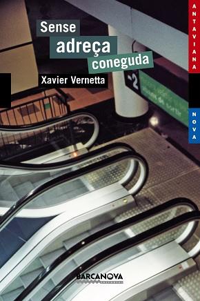 SENSE ADREÇA CONEGUDA | 9788448919146 | VERNETTA, XAVIER | Llibreria L'Illa - Llibreria Online de Mollet - Comprar llibres online