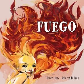 FUEGO | 9788448837181 | BELTRAN JIMENEZ,REBECCA/LOPEZ ASCANIO,ME | Llibreria L'Illa - Llibreria Online de Mollet - Comprar llibres online