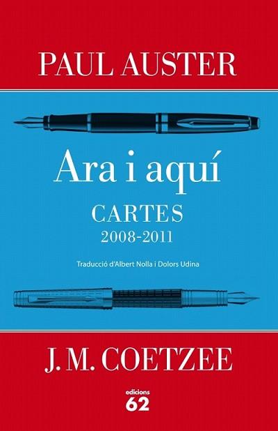 ARA I AQUÍ. CARTES PAUL AUSTER I J. M. COETZEE (2008-2011) | 9788429769883 | J. M. COETZEE / PAUL AUSTER | Llibreria L'Illa - Llibreria Online de Mollet - Comprar llibres online