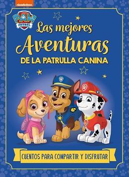 PAW PATROL | PATRULLA CANINA. RECOPILATORIO DE CUENTOS - LAS MEJORES AVENTURAS D | 9788448869250 | NICKELODEON | Llibreria L'Illa - Llibreria Online de Mollet - Comprar llibres online