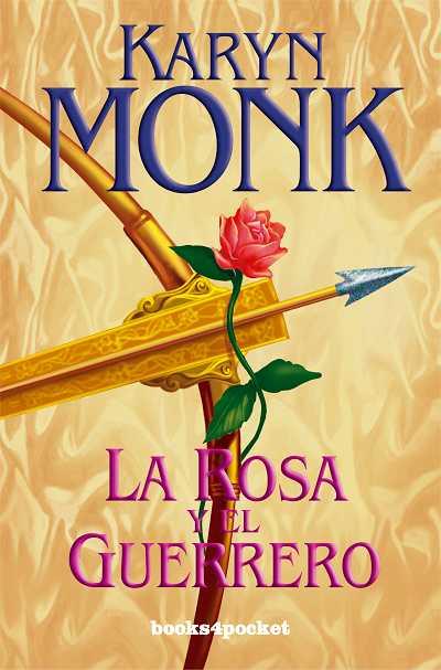 ROSA Y EL GUERRERO, LA (B4P) | 9788496829084 | MONK, KARYN | Llibreria L'Illa - Llibreria Online de Mollet - Comprar llibres online