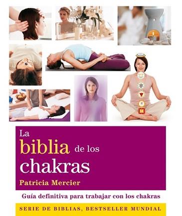 BIBLIA DE LOS CHAKRAS, LA | 9788484454007 | MERCIER, PATRICIA | Llibreria L'Illa - Llibreria Online de Mollet - Comprar llibres online