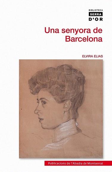 SENYORA DE BARCELONA, UNA | 9788498834963 | ELIAS, ELVIRA | Llibreria L'Illa - Llibreria Online de Mollet - Comprar llibres online