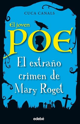 EXTRAÑO CRIMEN DE MARY ROGET, EL | 9788468331843 | CANALS, CUCA | Llibreria L'Illa - Llibreria Online de Mollet - Comprar llibres online