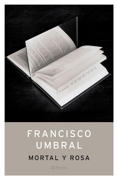 MORTAL Y ROSA | 9788408049746 | UMBRAL, FRANCISCO | Llibreria L'Illa - Llibreria Online de Mollet - Comprar llibres online