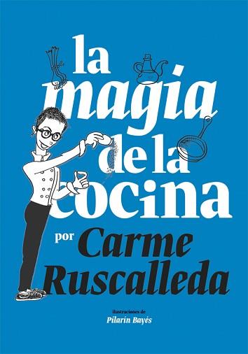 MAGIA DE LA COCINA, LA | 9788416670222 | RUSCALLEDA, CARME | Llibreria L'Illa - Llibreria Online de Mollet - Comprar llibres online