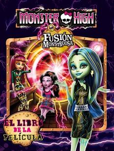 MONSTER HIGH. FUSIÓN MONSTRUOSA | 9788437200903 | MATTEL EUROPA, B.V. | Llibreria L'Illa - Llibreria Online de Mollet - Comprar llibres online