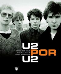 U2 POR U2 | 9788498672961 | BONO/THE EDGE/CLAYTON, ADAM/MULLEN, LARRY | Llibreria L'Illa - Llibreria Online de Mollet - Comprar llibres online