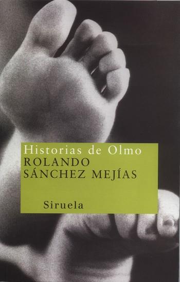 HISTORIAS DE OLMO | 9788478445714 | SANCHEZ MEJIAS, ROLANDO | Llibreria L'Illa - Llibreria Online de Mollet - Comprar llibres online