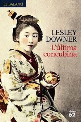 ULTIMA CONCUBINA, L' | 9788429760309 | DOWNER, LESLEY | Llibreria L'Illa - Llibreria Online de Mollet - Comprar llibres online