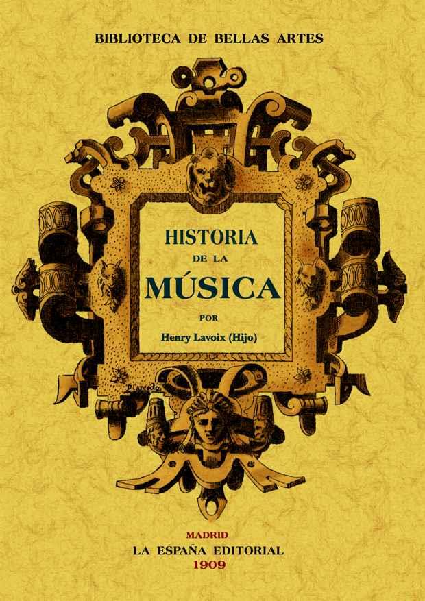 HISTORIA DE LA MÚSICA | 9788497613910 | LAVOIX, HENRI | Llibreria L'Illa - Llibreria Online de Mollet - Comprar llibres online