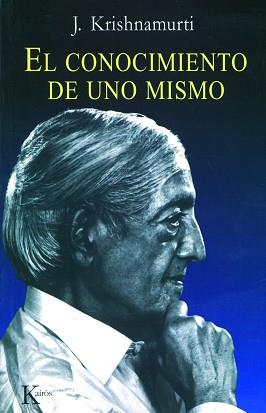 CONOCIMIENTO DE UNO MISMO, EL | 9788472454514 | KRISHNAMURTI, J. | Llibreria L'Illa - Llibreria Online de Mollet - Comprar llibres online