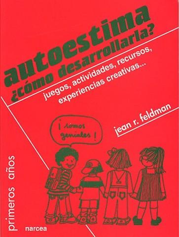 AUTOESTIMA, COMO DESARROLLARLA? | 9788427713116 | FELDMAN, JEAN R.