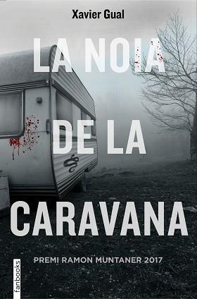 NOIA DE LA CARAVANA, LA | 9788416716722 | GUAL VADILLO, XAVIER | Llibreria L'Illa - Llibreria Online de Mollet - Comprar llibres online