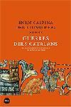 GUERRES DELS CATALANS | 9788496499218 | CALPENA,ENRIC/JUNQUERAS,ORIOL | Llibreria L'Illa - Llibreria Online de Mollet - Comprar llibres online