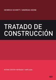 TRATADO DE CONSTRUCCION | 9788425222580 | SCHMITT, HEINRICH / ANDREAS HEENE | Llibreria L'Illa - Llibreria Online de Mollet - Comprar llibres online