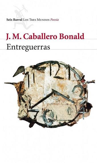 ENTREGUERRAS | 9788432214073 | CABALLERO BONALD, J.M. | Llibreria L'Illa - Llibreria Online de Mollet - Comprar llibres online