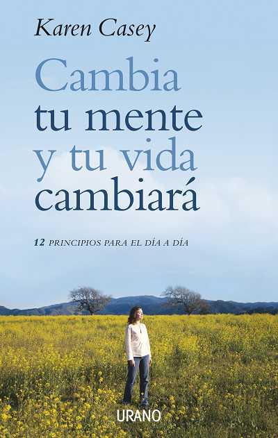 CAMBIA TU MENTE Y TU VIDA CAMBIA | 9788479536251 | CASEY, KAREN | Llibreria L'Illa - Llibreria Online de Mollet - Comprar llibres online