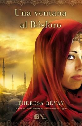 VENTANA AL BÓSFORO, UNA | 9788466601535 | REVAY, THERESA | Llibreria L'Illa - Llibreria Online de Mollet - Comprar llibres online