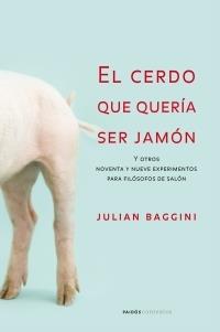 CERDO QUE QUERIA SER JAMON, EL | 9788449319860 | BAGGINI, JULIAN | Llibreria L'Illa - Llibreria Online de Mollet - Comprar llibres online