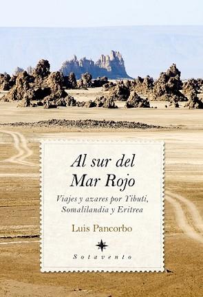 AL SUR DEL MAR ROJO | 9788416392643 | PANCORBO, LUIS | Llibreria L'Illa - Llibreria Online de Mollet - Comprar llibres online