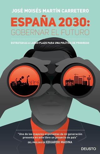 ESPAÑA 2030: GOBERNAR EL FUTURO | 9788423424818 | MARTÍN CARRETERO, JOSE MOISES | Llibreria L'Illa - Llibreria Online de Mollet - Comprar llibres online