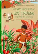 CUENTOS Y LEYENDAS DE LOS TRUMAI | 9788496629837 | MERLEAU-PONTY, C./MONOD BECQUELIN, A. | Llibreria L'Illa - Llibreria Online de Mollet - Comprar llibres online