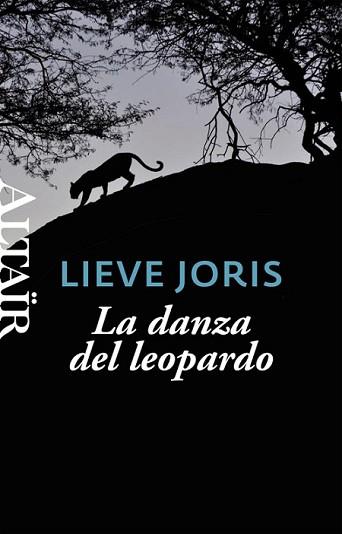 DANZA DEL LEOPARDO, LA | 9788494105227 | JORIS, LIEVE | Llibreria L'Illa - Llibreria Online de Mollet - Comprar llibres online