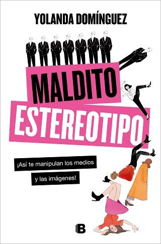 MALDITO ESTEREOTIPO | 9788466668835 | DOMÍNGUEZ, YOLANDA | Llibreria L'Illa - Llibreria Online de Mollet - Comprar llibres online