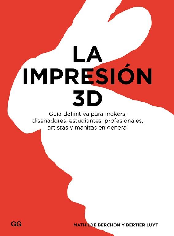 IMPRESIÓN 3D, LA | 9788425228544 | BERCHON, MATHILDE/LUYT, BERTIER | Llibreria L'Illa - Llibreria Online de Mollet - Comprar llibres online