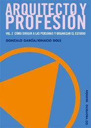 ARQUITECTO Y PROFESION 2 | 9788425221507 | GARCIA, GONZALO | Llibreria L'Illa - Llibreria Online de Mollet - Comprar llibres online