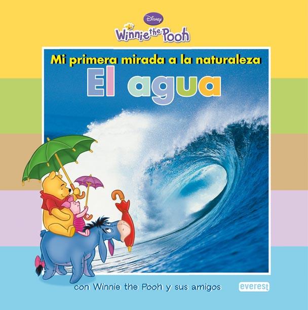 EL AGUA WINNIE THE POOH MI PRIMERA MIRADA A LA TIERRA | 9788444164342 | VV.AA. | Llibreria L'Illa - Llibreria Online de Mollet - Comprar llibres online