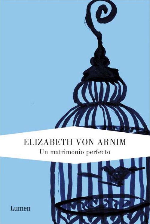 MATRIMONIO PERFECTO, UN | 9788426417626 | ARNIM, ELIZABETH VON | Llibreria L'Illa - Llibreria Online de Mollet - Comprar llibres online