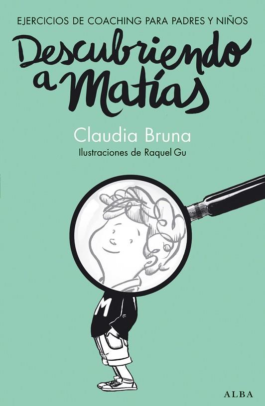 DESCUBRIENDO A MATÍAS | 9788490650837 | BRUNA, CLAUDIA | Llibreria L'Illa - Llibreria Online de Mollet - Comprar llibres online