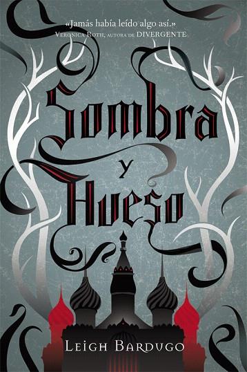 SOMBRA Y HUESO | 9788415709350 | BARDUGO, LEIGH | Llibreria L'Illa - Llibreria Online de Mollet - Comprar llibres online