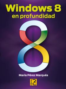 WINDOWS 8 EN PROFUNDIDAD | 9788494059407 | PEREZ MARQUES,MARIA | Llibreria L'Illa - Llibreria Online de Mollet - Comprar llibres online