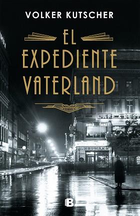 EXPEDIENTE VATERLAND, EL | 9788466664714 | KUTSCHER, VOLKER | Llibreria L'Illa - Llibreria Online de Mollet - Comprar llibres online