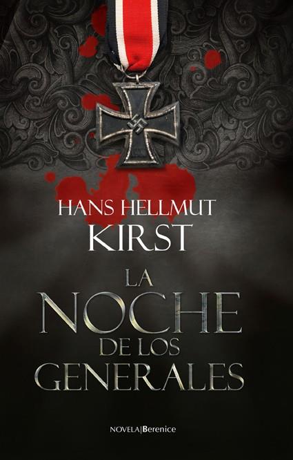 NOCHE DE LOS GENERALES, LA | 9788496756403 | KIRST, HANS HELLMUT | Llibreria L'Illa - Llibreria Online de Mollet - Comprar llibres online