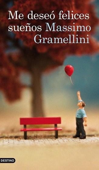 ME DESEO FELICES SUEÑOS | 9788423328987 | GRAMELLINI, MASSIMO | Llibreria L'Illa - Llibreria Online de Mollet - Comprar llibres online