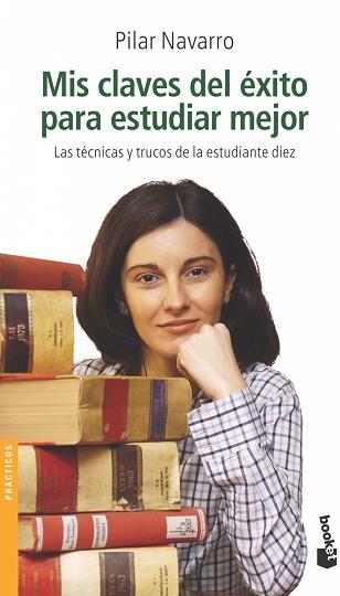 MIS CLAVES DEL EXITO PARA ESTUDIAR MEJOR | 9788408050186 | NAVARRO, PILAR | Llibreria L'Illa - Llibreria Online de Mollet - Comprar llibres online