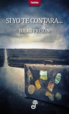 SI YO TE CONTARA | 9788435012348 | FRISON, JULIO | Llibreria L'Illa - Llibreria Online de Mollet - Comprar llibres online