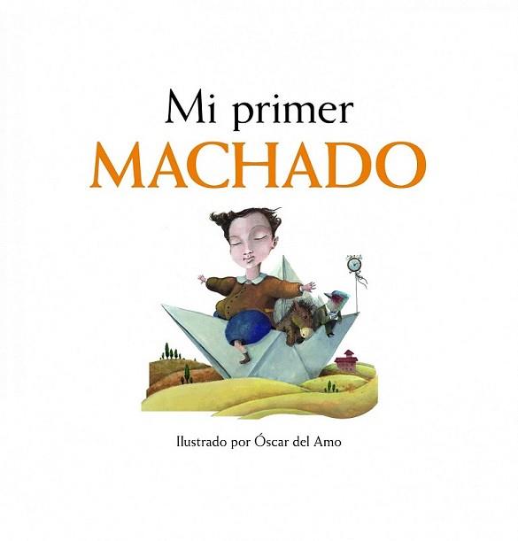 MI PRIMER MACHADO | 9788497859110 | AA. VV. | Llibreria L'Illa - Llibreria Online de Mollet - Comprar llibres online