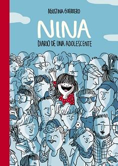 NINA. DIARIO DE UNA ADOLESCENTE (TB) | 9788490435113 | GUERRERO,AGUSTINA | Llibreria L'Illa - Llibreria Online de Mollet - Comprar llibres online