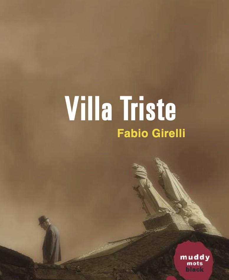 VILLA TRISTE | 9788494363009 | GIRELLI, FABIO | Llibreria L'Illa - Llibreria Online de Mollet - Comprar llibres online